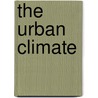 The Urban Climate by Helmut Landsberg