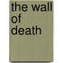 The Wall of Death