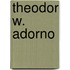 Theodor W. Adorno