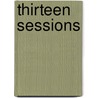 Thirteen Sessions door Thomas Tracy