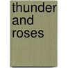 Thunder and Roses door Theodore Sturgeon