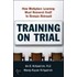 Training on Trial
