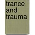 Trance and Trauma