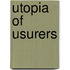 Utopia of Usurers