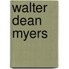 Walter Dean Myers by Denise M. Jordan