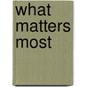 What Matters Most door Anthony Evans