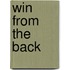 Win from the Back