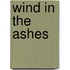 Wind in the Ashes