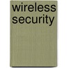 Wireless Security by Praphul Chandra