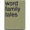 Word Family Tales door Lisa Eve Huberman