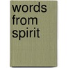 Words from Spirit door Ishamcvan