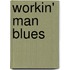 Workin' Man Blues