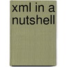 Xml in a Nutshell by W. Scott Means