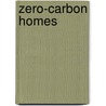 Zero-Carbon Homes by Joanna Williams