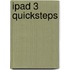 iPad 3 Quicksteps