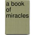 A Book of Miracles