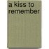 A Kiss to Remember