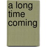 A Long Time Coming door Staff Newsweek