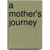 A Mother's Journey door Deborah Doppelt