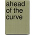 Ahead of the Curve