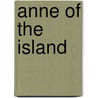 Anne of the Island door Lucy Maud Montgomery