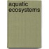 Aquatic Ecosystems