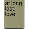 At Long Last, Love door Judy Bagshaw