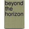 Beyond the Horizon by Peter Aitken