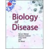 Biology of Disease door Nessar Ahmed