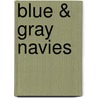 Blue & Gray Navies by Spencer C. Tucker
