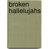 Broken Hallelujahs door Christian Scharen