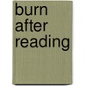 Burn After Reading door Ladislas Farago