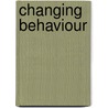 Changing Behaviour door Sylvia McNamara