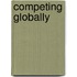 Competing Globally