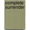 Complete Surrender door John Parker