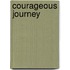 Courageous Journey