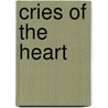 Cries of the Heart door Ravi Zacharias