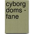 Cyborg Doms - Fane