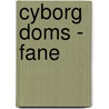 Cyborg Doms - Fane door H.C. Brown