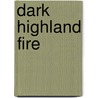 Dark Highland Fire door Kendra Castle