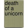 Death of a Unicorn door Peter Dickinson