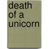 Death of a Unicorn by Peter Dickinson
