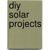 Diy Solar Projects door Eric Smith