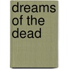 Dreams of the Dead door Jeremy Terry