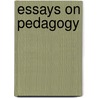 Essays on Pedagogy by Robin Alexander