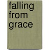 Falling from Grace door Natalie-Ann McCauley