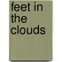 Feet In The Clouds