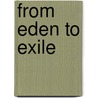 From Eden to Exile door Eric H. Cline