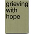 Grieving with Hope