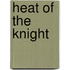 Heat of the Knight